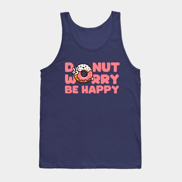 Donut Worry Be Happy v2 Pink Tank Top by Arief Uchiha